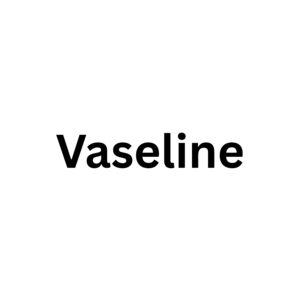 Vaseline